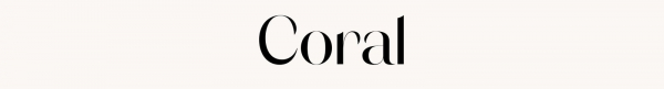 black sans serif font reading coral on a cream background